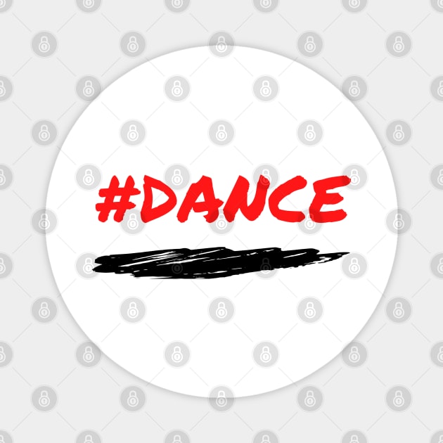 #Dance Education Collection Magnet by The PE Spot Shop